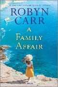 Cover-Bild zum Titel 'A Family Affair' von 'Robyn Carr'
