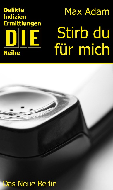 Stirb du für mich - Max Adam