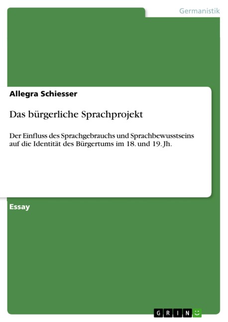Das bürgerliche Sprachprojekt - Allegra Schiesser
