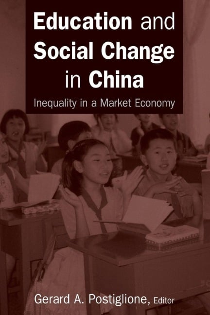 Education and Social Change in China - Gerard A. Postiglione