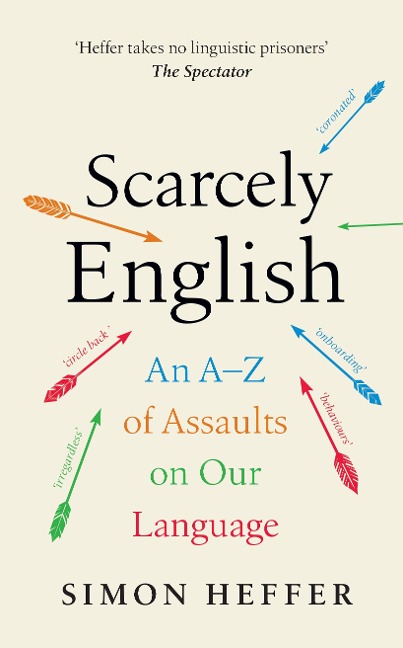 Scarcely English - Simon Heffer