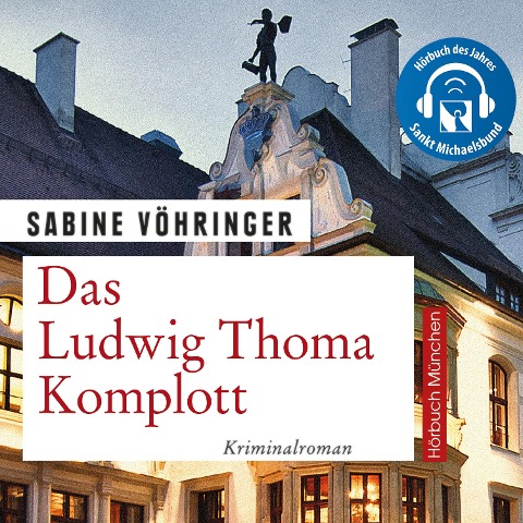 Das Ludwig Thoma Komplott - Sabine Vöhringer