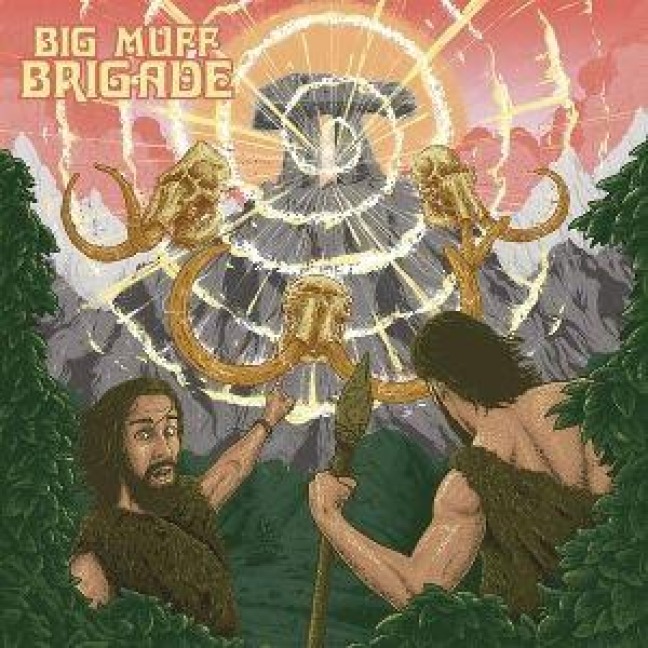 Big Muff Brigade - Big Muff Brigade
