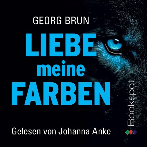 Liebe meine Farben (Nathan Weiß ermittelt. 1) - Georg Brun