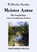 Cover-Bild zum Titel 'Meister Autor' von 'Wilhelm Raabe'