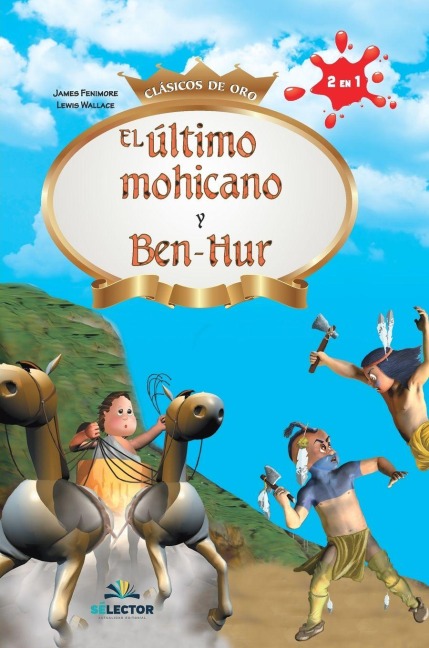 El ultimo mohicano y Ben-Hur - James Fenimore Cooper, Lewis Wallace