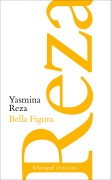 Cover-Bild zum Titel 'Bella Figura' von 'Yasmina Reza'