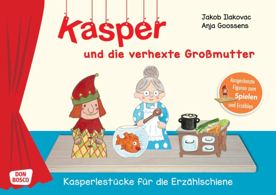 Kasper und die verhexte Großmutter - Jakob Ilakovac