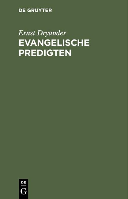 Evangelische Predigten - Ernst Dryander