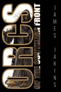 Cover-Bild zum Titel 'Orcs of the Southern Front (Heroes of Summervale, #5)' von 'James Jakins'