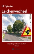 Cover-Bild zum Titel 'Leichenwechsel' von 'Ulf Spiecker'