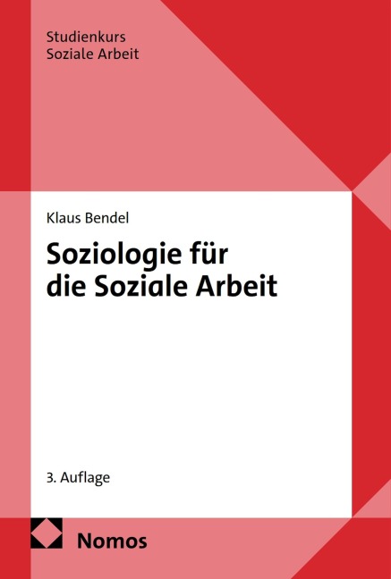 Soziologie für die Soziale Arbeit - Klaus Bendel