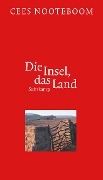 Cover-Bild zum Titel 'Die Insel, das Land' von 'Cees Nooteboom'