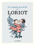 Cover-Bild zum Titel 'Im Wahlkampf mit Loriot' von 'Loriot'
