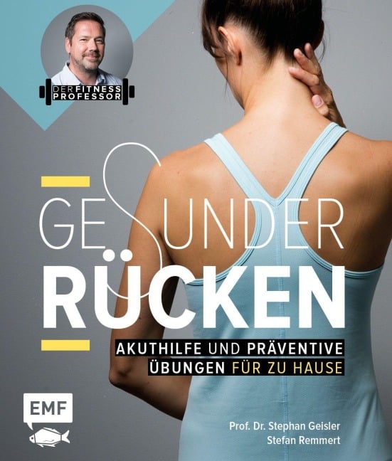 Der Fitnessprofessor - Gesunder Rücken - Stephan Geisler, Stefan Remmert