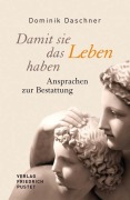 Cover-Bild zum Titel 'Damit sie das Leben haben' von 'Dominik Daschner'