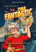 Cover-Bild zum Titel 'Frieda Fabelhaft ist Oma Fantastic' von 'Stefan Scheiblecker'