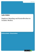Cover-Bild zum Titel 'Employer Branding und Kontrollverlust in Sozialen Medien' von 'Lydia Stübler'