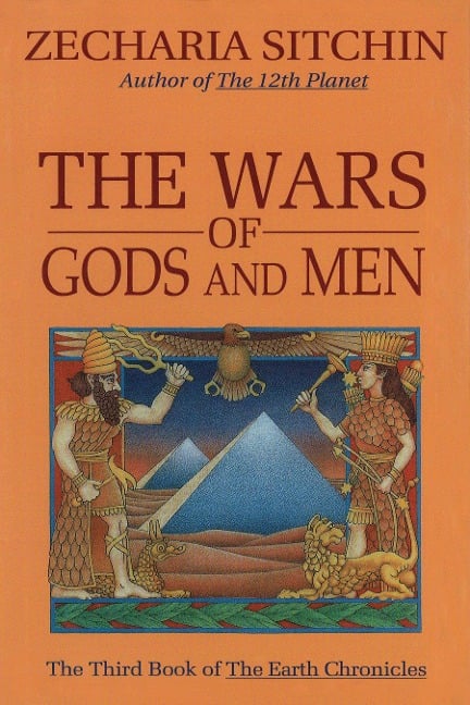 The Wars of Gods and Men (Book III) - Zecharia Sitchin