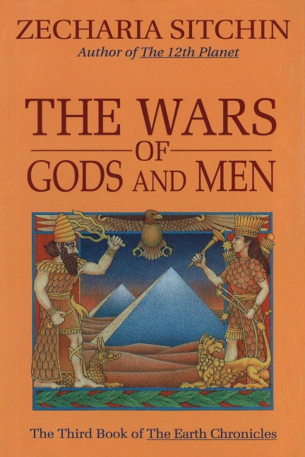 The Wars of Gods and Men (Book III) - Zecharia Sitchin