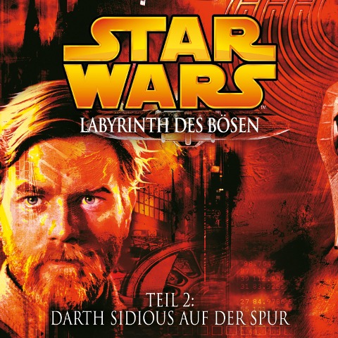 Labyrinth des Bösen - Teil 2: Darth Sidious auf der Spur - James Luceno, John Williams