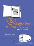 Alphabet to Email - Naomi S Baron