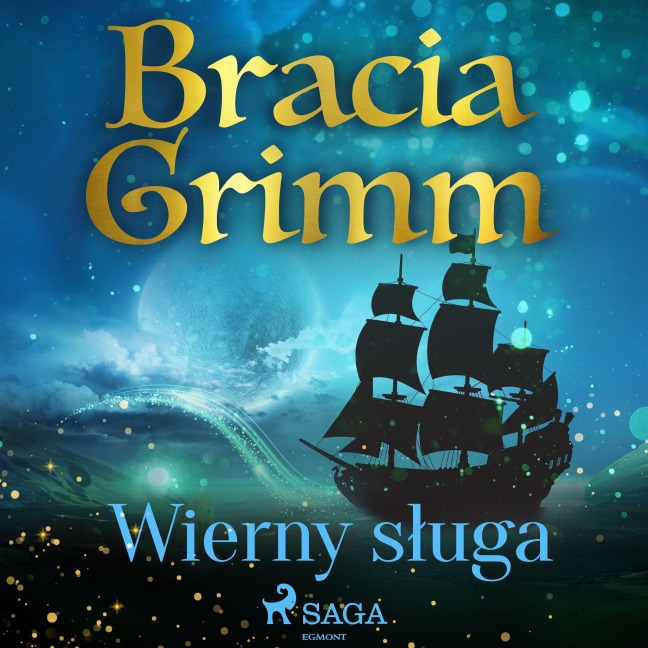 Wierny s¿uga - Bracia Grimm