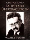 Cover-Bild zum Titel 'Baudelaire Übertragungen' von 'Walter Benjamin'