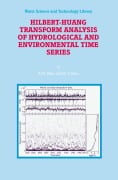 Cover-Bild zum Titel 'Hilbert-Huang Transform Analysis of Hydrological and Environmental Time Series' von 'E. -C. Hsu, A. R. Rao'