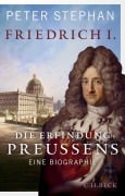 Cover-Bild zum Titel 'Friedrich I.' von 'Peter Stephan'