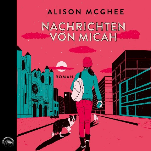 Nachrichten von Micah - Alison McGhee