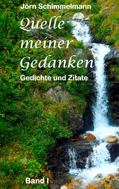 Quelle meiner Gedanken I - Jörn Schimmelmann