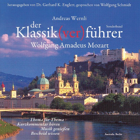 Der Klassik(ver)führer - Sonderband: Wolfgang Amadeus Mozart - Andreas Wernli