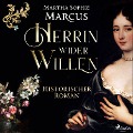 Cover-Bild zum Titel 'Herrin wider Willen' von 'Martha Sophie Marcus'