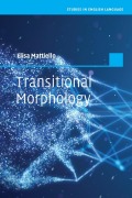 Cover-Bild zum Titel 'Transitional Morphology' von 'Elisa Mattiello'