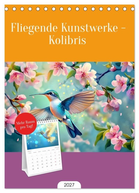 Tischplaner 2027 - Fliegende Kunstwerke - Kolibris (A5 Tischkalender zum Aufstellen) CALVENDO - Kerstin Waurick