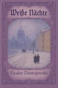 Cover-Bild zum Titel 'Weiße Nächte' von 'Fjodor Dostojewski'