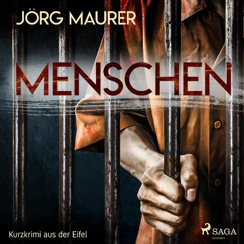 Menschen - Kurzkrimi aus der Eifel (Ungekürzt) - Jörg Maurer