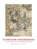 Cover-Bild zum Titel 'Schweizer Scheibenrisse von der Renaissance bis zum Frühbarock' von ''
