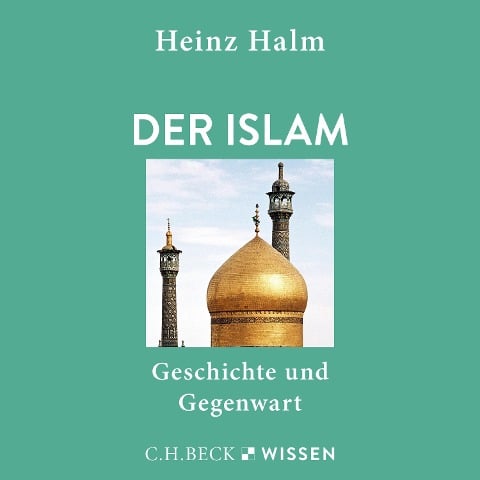 Der Islam - Heinz Halm