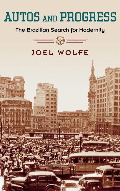 Autos and Progress - Joel Wolfe
