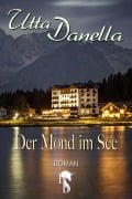 Cover-Bild zum Titel 'Der Mond im See' von 'Utta Danella'