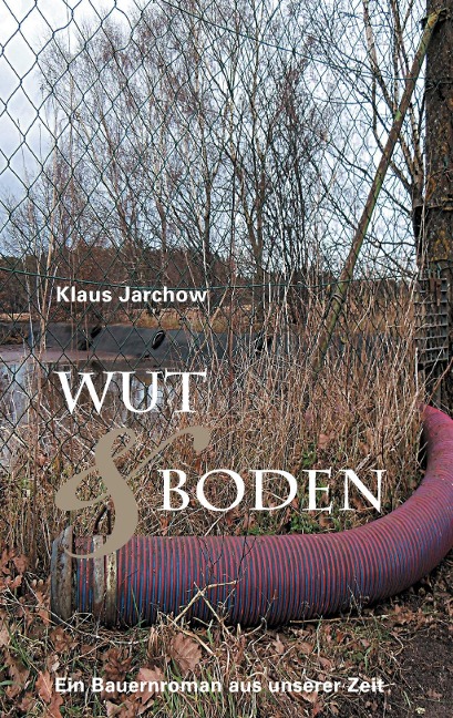 Wut & Boden - Klaus Jarchow