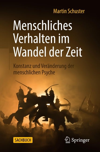 Menschliches Verhalten im Wandel der Zeit - Martin Schuster