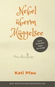 Nebel überm Müggelsee - Kati Pfau