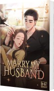 Cover-Bild zum Titel 'Marry My Husband 5' von 'Sojak Sung'