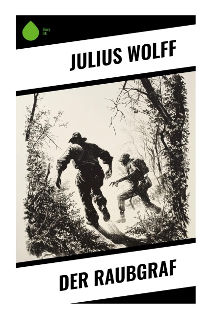 Der Raubgraf - Julius Wolff