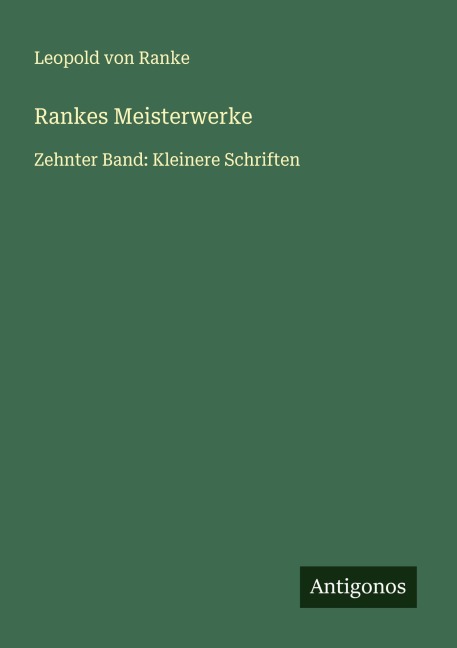 Rankes Meisterwerke - Leopold von Ranke