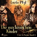 Cover-Bild zum Titel 'Die mechanischen Kinder - Frost & Payne, Band 2 (Ungekürzt)' von 'Luzia Pfyl'