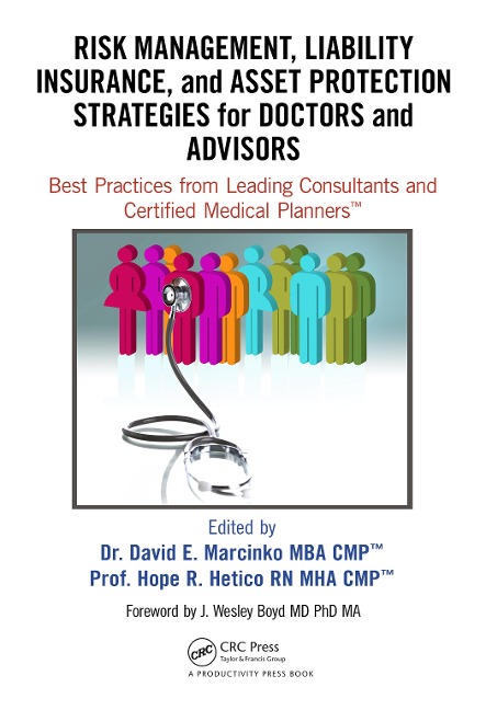 Risk Management, Liability Insurance, and Asset Protection Strategies for Doctors and Advisors - 
